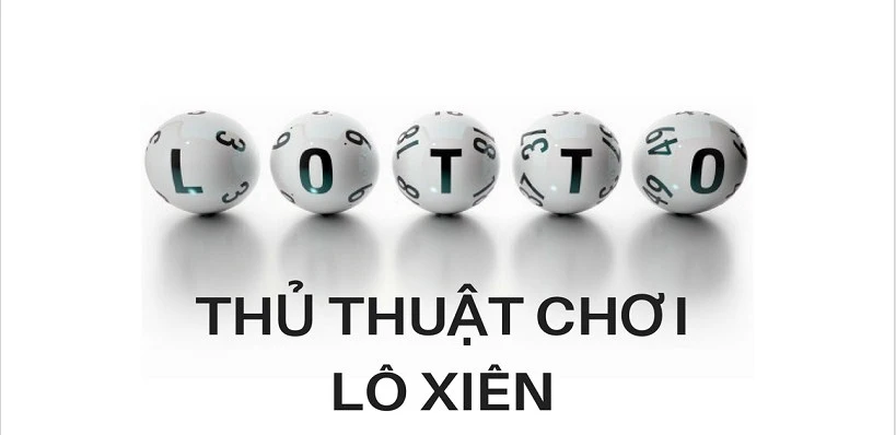 Thủ thuật chơi lô xiên nháy