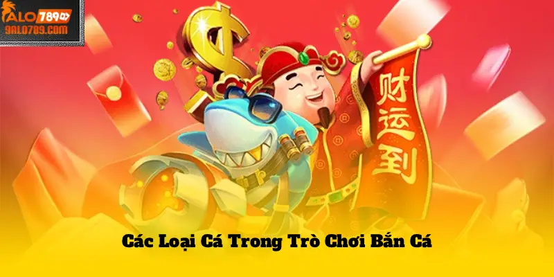 Các Loại Cá Trong Trò Chơi Bắn Cá