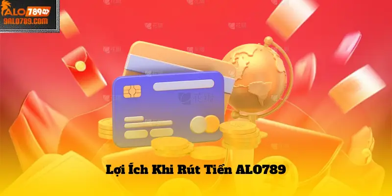 Hướng Dẫn Rút Tiền ALO789