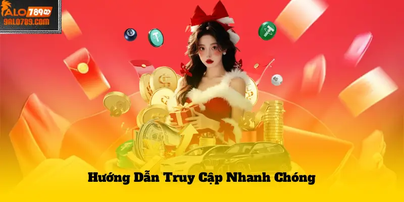 Hướng Dẫn Truy Cập Nhanh Chóng