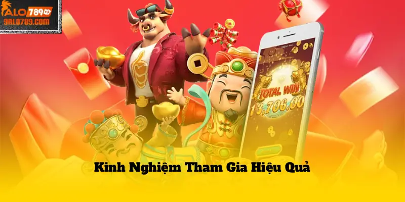 Kinh Nghiệm Tham Gia Hiệu Quả
