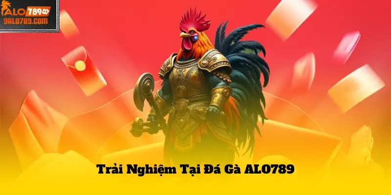 Trải Nghiệm Tại Đá Gà ALO789
